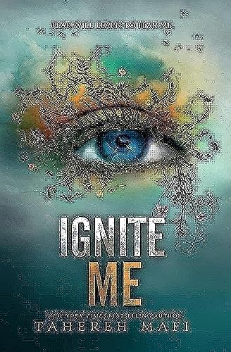 Ignite Me (Shatter Me, 3)